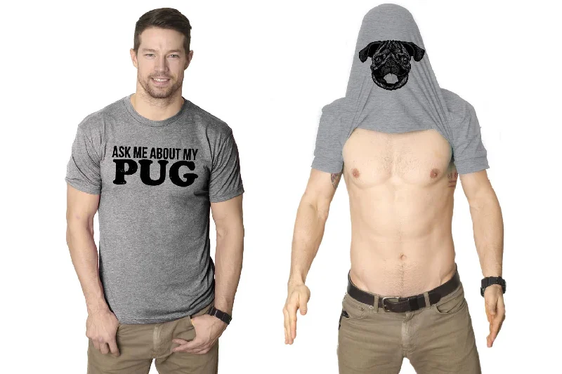 men's plaid polos-Ask Me About My Pug Flip Men's Tshirt